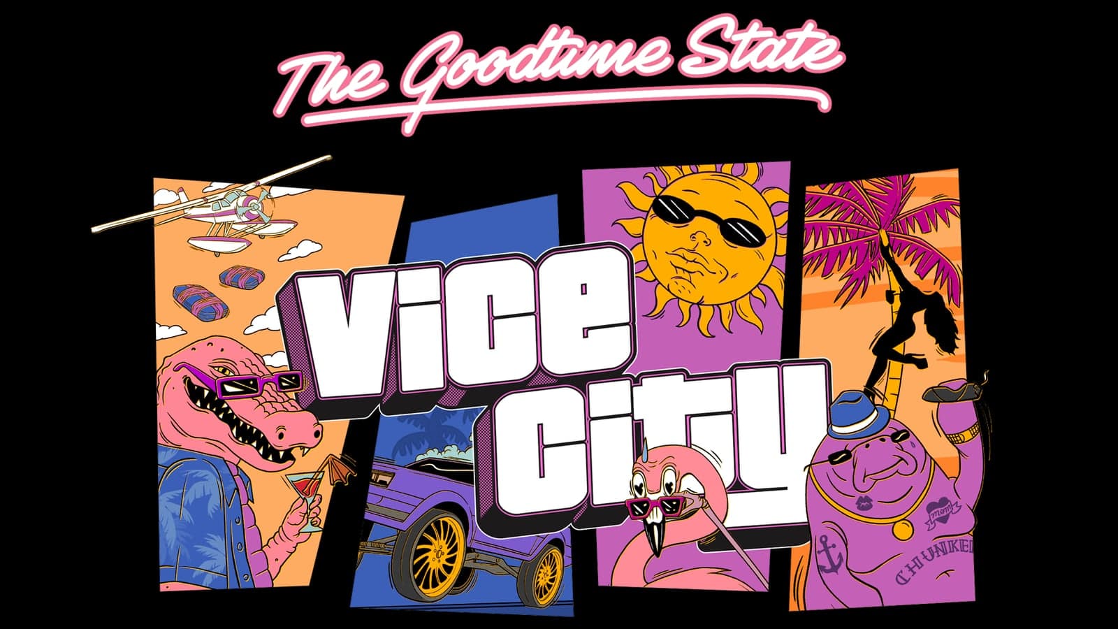 The Goodtime State artwork: Macca the Gator, a sun in sunglasses, a flamingo and Chunkee the Manatee around the Vice City logo